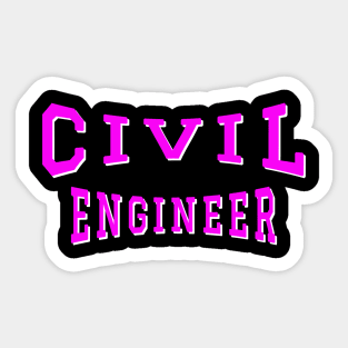 Civil Engineer in Pink Color Text Sticker